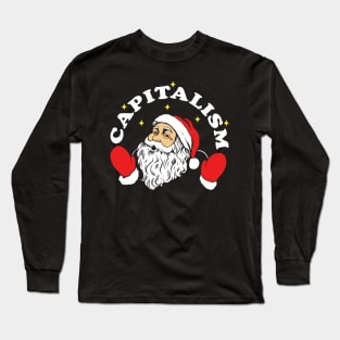 Capitalism Santa Long Sleeve T-Shirt